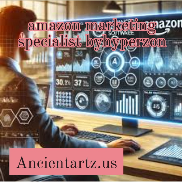 amazon marketing specialist byhyperzon