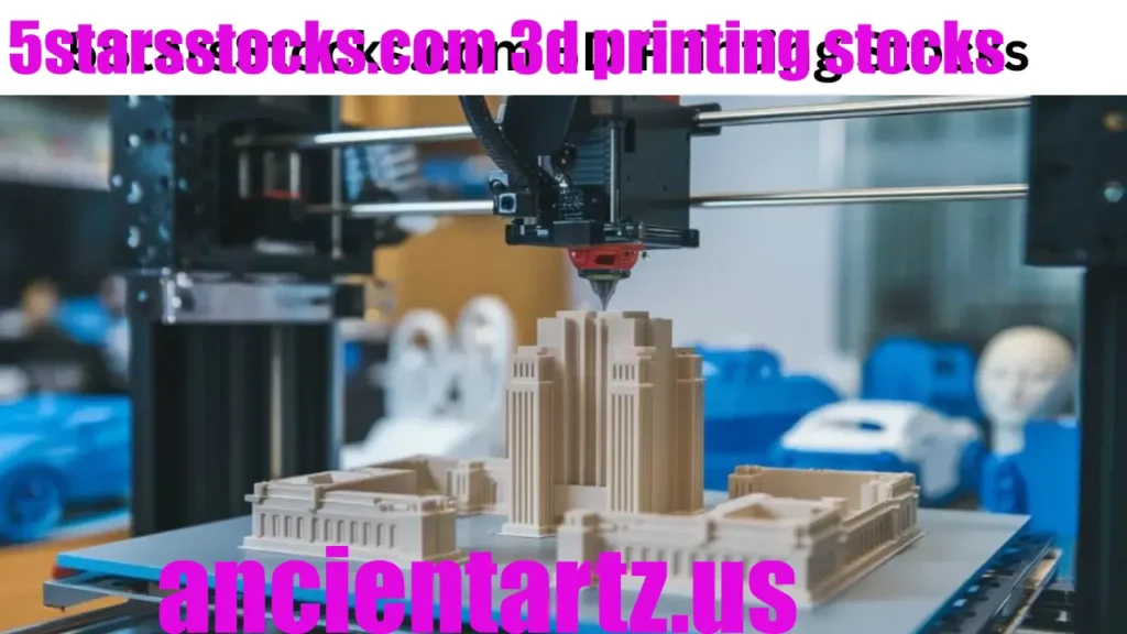 5starsstocks.com 3d printing stocks