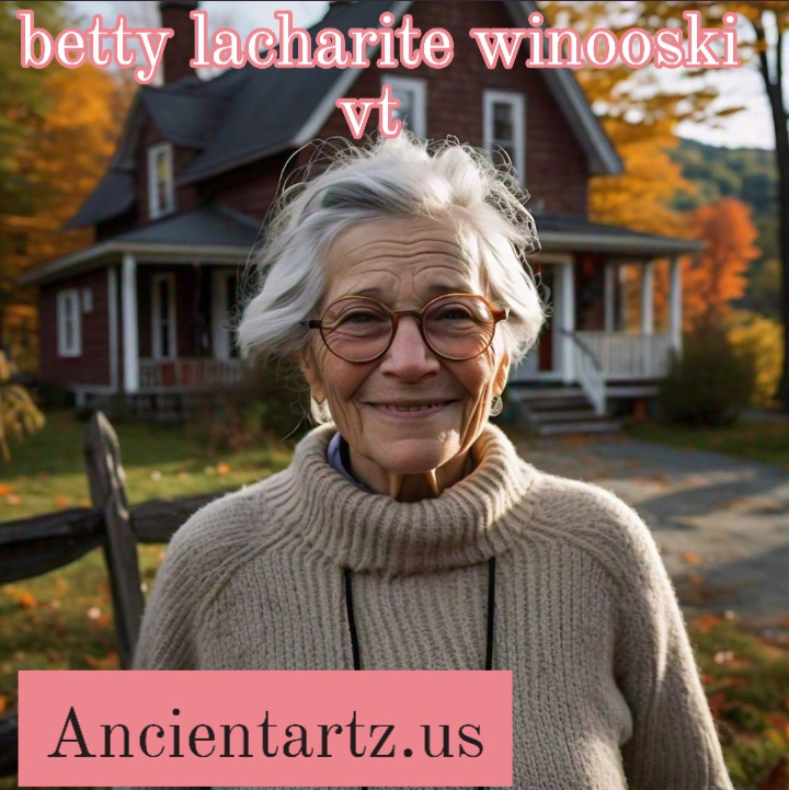 betty lacharite winooski vt