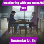 weathering-with-you-room-for-only-280-yen-a-journey-beyond-expectations