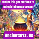 atelier-iris-get-mofuma-to-unlock-leheruun-cream