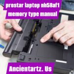 prostar laptop nh58af1 memory type manual