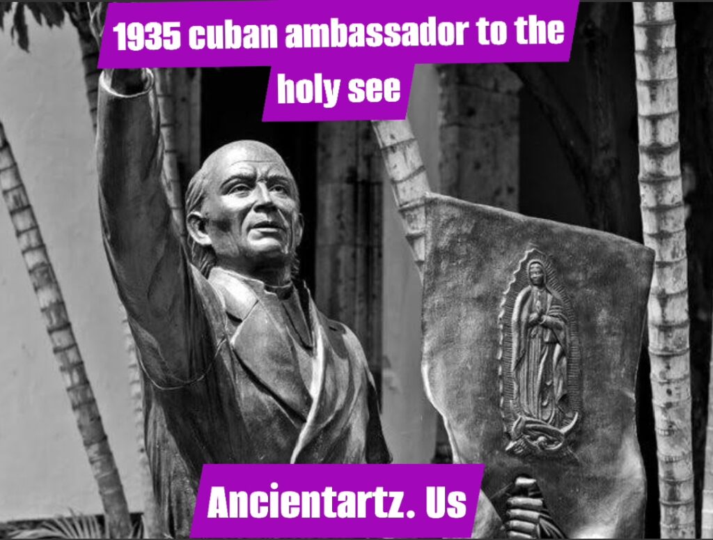 1935 cuban ambassador to the holy see