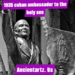 1935 cuban ambassador to the holy see